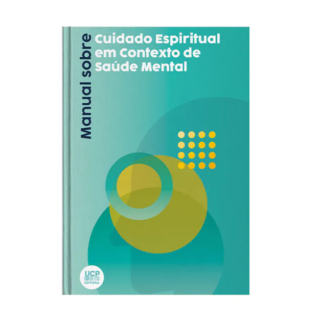Manual sobre o cuidado espiritual em contexto de saúde
